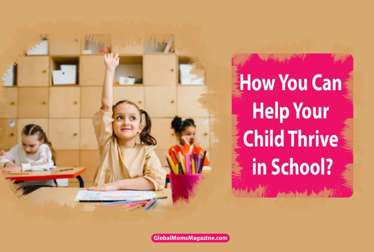 Help Your Child Thrive in School