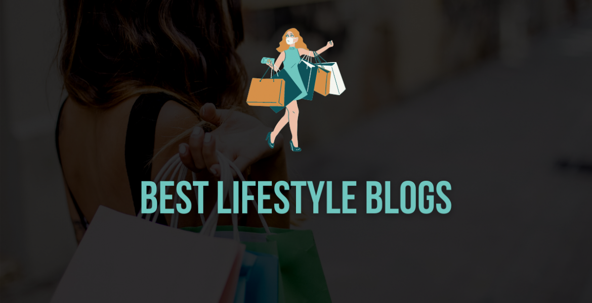 Lifestyle Blogs for Women in 2022