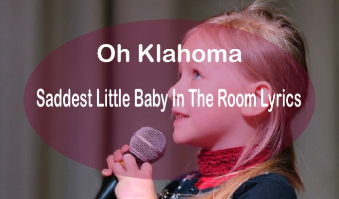 Saddest Little Baby In The Room Lyrics