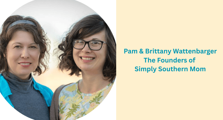 Pam Wattenbarger and her daughter Brittany, founders of Simply Southern Mom, a Georgia mom lifestyle blog sharing simple tips and tricks to living the good life.