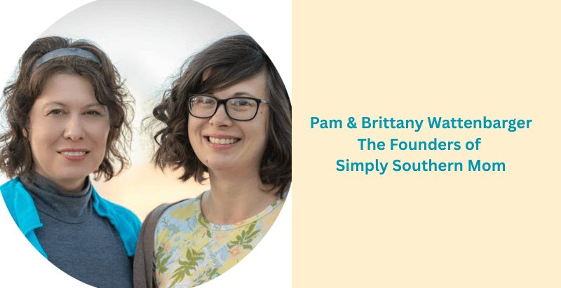 Pam Wattenbarger and her daughter Brittany, founders of Simply Southern Mom, a Georgia mom lifestyle blog sharing simple tips and tricks to living the good life.
